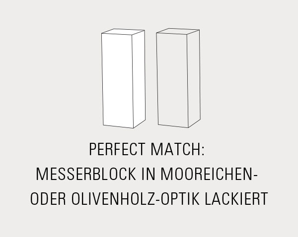 Perfekt Match Messerblock in Mooreiche oder Olivenholz-Optik lackiert